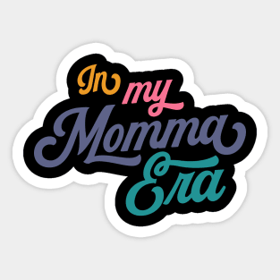 In my Momma Era (Colorful) Sticker